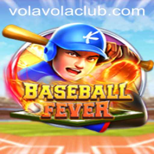 BaseballFever Unleashes the Excitement of Vola Club