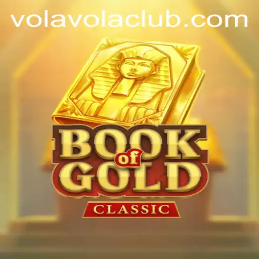 Exploring the Intriguing World of BookOfGoldClassic and Its Impact on Vola Club